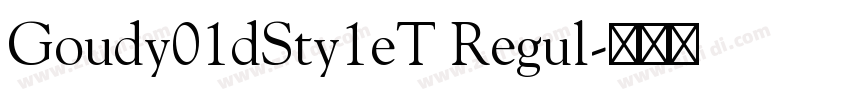 Goudy01dSty1eT Regul字体转换